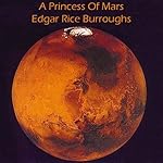 A Princess of Mars | Edgar Rice Burroughs