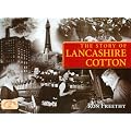 The Story of Lancashire Cotton (Memories Nostalgia)
