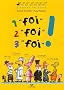 1 foi , 2 foi, 3 foi !
