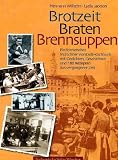 Image of Brotzeit, Braten, Brennsuppen: Ein literarisches Münchner Vorstadt-Kochbuch
