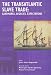 The Transatlantic Slave Trade: Landmarks, Legacies, Expectations: Proceedings of the International Conference on Historic Slave Route Held at Accra,