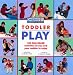 Toddler Play (Gymboree play & music parent's guide)