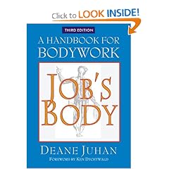 Job's Body: A Handbook for Bodywork (Third Edition)