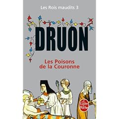 Les Rois maudits, tome 3 : Les Poisons de la couronne
