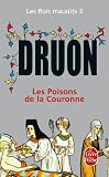 Les Rois maudits, tome 3 : Les Poisons de la couronne