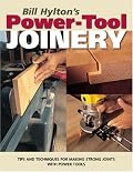 Bill Hylton’s Power-Tool Joinery (Popular Woodworking)