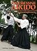 Progressive Aikido: The Essential Elements