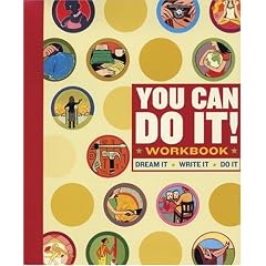You Can Do It!: Workbook: Dreamit! Write It! Do It!