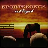 Sports Songs and Beyond