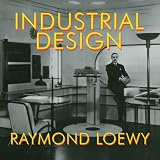 Industrial Designvon "Raymond Loewy"
