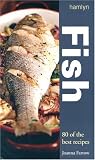 Fish: Over 80 Great Recipes