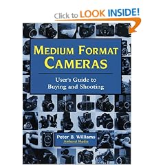 Medium Format Cameras: User's Guide to Buying and Shooting