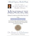 Menopause: Fight Its Symptoms with the Blood Type Diet: Fight Its Symptoms with the Blood Type Diet (Dr. Peter J. D'adamo's Eat Right for Your Type Health Library) book cover