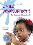 Child development : an illustrated handbook