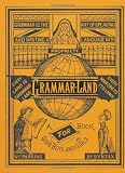 Grammar-land : or, Grammar in fun for the children of schoolroom-shire