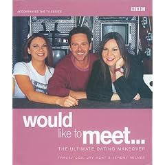 Would Like to Meet: The Ultimate Dating Makeover (Would Like to Meet) (Taschenbuch)