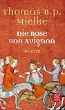 Die Rose von Avignon
