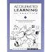 Accelerated Learning in Practice: Brain-based Methods for Accelerating Motivation and Achievement (Accelerated Learning)