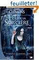 Les Bannis et les Proscrits, tome 1 : Le Feu de la Sor'ci�re
