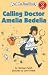 Calling Doctor Amelia Bedelia (I Can Read Book 2)