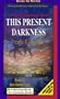 This Present Darkness