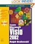 Learn Microsoft VISIO 2002 (Wordware VISIO Library)