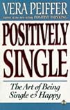 Positively Single: The Art of Being Single & Happy