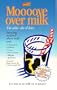 MOOOOve Over Milk