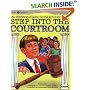 Step into the Courtroom: An Overview of Laws, Courts and Jury Trials
