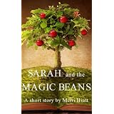 Sarah and the Magic Beans (Kindle Edition)