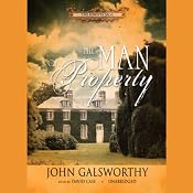 The Man of Property: The Forsyte Saga, Book 1 | [John Galsworthy]