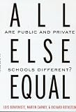 All Else Equal: Are Public and Private Schools Different?