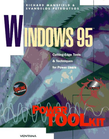 Windows 95 Power Toolkit: Cutting-Edge Tools & Techniques for Programmers