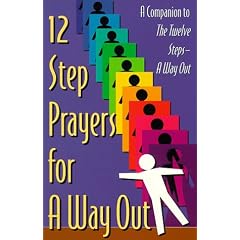 12 Step Prayers for a Way Out