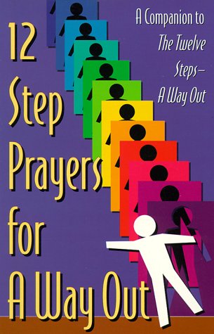 12 Step Prayers for a Way Out