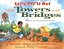 Let's Try It Out with Towers and Bridges : Hands-On Early-Learning Activities