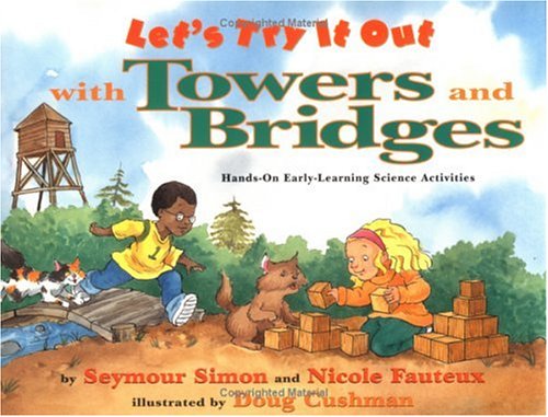 Books: Let's Try It Out with Towers and Bridges . Hands On Early Learning Activities