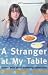 Book A Stranger at My Table: Women Write About Mothering Adolescents