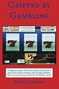 Gripped by Gambling