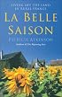 La Belle Saison: Living Off the Land in Rural France