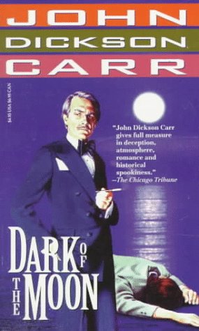Dark of the Moon (Carr, John Dickson)
