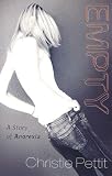 Empty: A Story of Anorexia