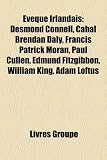 Produkt-Bild: Vque Irlandais: Desmond Connell, Cahal Brendan Daly, Francis Patrick Moran, Paul Cullen, Edmund Fitzgibbon, William King, Adam Loftus