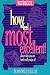 Book How to Feel Most Excellent!: About Who You Are (And Really Enjoy It)