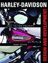 Harley-Davidson: Design and Development:1903-To the Present