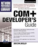 COM+ developer's guide - [electronic resource]  : John Paul Mueller.