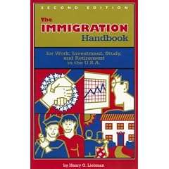 The Immigration Handbook: For Work, Investment, Study and Retirement in the U.S.A.