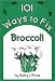 101 Ways to Fix Broccoli