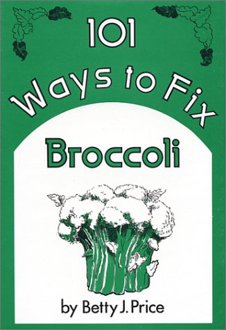 101 ways to fix broccoli