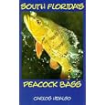 South Florida's Peacock Bass by Carlos A. Hidalgo